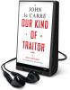 Go to record Our kind of traitor : [a novel]