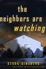 Go to record The neighbors are watching : a novel