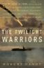 Go to record The twilight warriors : the deadliest naval battle of Worl...