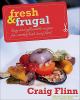 Go to record Fresh & frugal : easy and affordable recipes for market-fr...