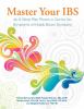 Go to record Master your IBS : an 8-week plan to control the symptoms o...
