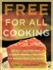 Go to record Free for all cooking : 150 easy gluten-free, allergy-frien...