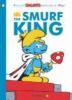 Go to record The Smurf king : a Smurfs graphic novel