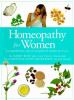 Go to record Homeopathy for women : a comprehensive, easy-to-use guide ...