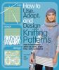 Go to record How to use, adapt, and design knitting patterns