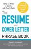 Go to record The resume and cover letter phrase book : what to write to...