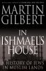 Go to record In Ishmael's house : a history of Jews in Muslim lands