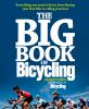 Go to record The big book of bicycling : everything you need to know, f...
