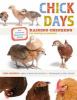 Go to record Chick days : an absolute beginner's guide to raising chick...