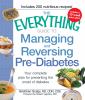 Go to record The everything guide to managing and reversing pre-diabete...