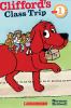 Go to record Clifford's class trip