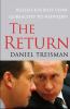 Go to record The return : Russia's journey from Gorbachev to Medvedev