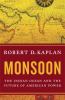Go to record Monsoon : the Indian Ocean and the future of American power
