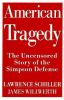 Go to record American tragedy : the uncensored story of the Simpson def...