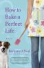 Go to record How to bake a perfect life : a novel