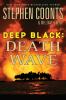 Go to record Deep black. Death wave
