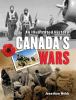 Go to record Canada's wars : an illustrated history