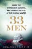 Go to record 33 men : inside the miraculous survival and dramatic rescu...