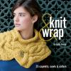 Go to record Knit & wrap : 25 capelets, cowls & collars