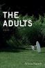 Go to record The adults : a novel