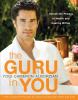 Go to record The guru in you : a personalized program for rejuvenating ...