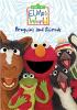Go to record Elmo's world. Penguins and friends