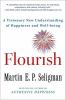Go to record Flourish : a visionary new understanding of happiness and ...