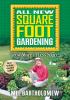 Go to record All new square foot gardening : grow more in less space!
