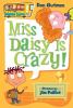 Go to record Miss Daisy is crazy!