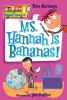 Go to record Ms. Hannah is bananas!