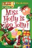 Go to record Miss Holly is too jolly!