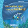 Go to record Rainbow Fish and the whale