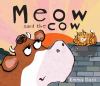 Go to record Meow said the cow