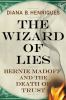 Go to record The wizard of lies : Bernie Madoff and the death of trust