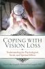 Go to record Coping with vision loss : understanding the psychological,...