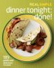 Go to record Real simple dinner tonight, done! : 189 quick and deliciou...