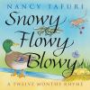 Go to record Snowy flowy blowy : a twelve months rhyme