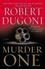 Go to record Murder one : a novel