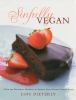 Go to record Sinfully vegan : over 140 decadent desserts to satisfy eve...
