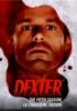 Go to record Dexter. The fifth season