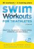 Go to record Swim workouts for triathletes : practical workouts to buil...