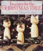 Go to record Treasures for the Christmas tree : 101 festive ornaments t...