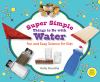 Go to record Super simple things to do with water : fun and easy scienc...