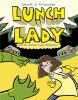 Go to record Lunch Lady and the summer camp shakedown
