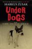 Go to record Underdogs : three novels