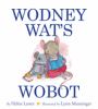 Go to record Wodney Wat's wobot