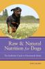 Go to record Raw & natural nutrition for dogs : the definitive guide to...