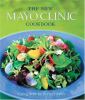 Go to record The new Mayo Clinic cookbook : eating well for better health
