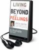 Go to record Living beyond your feelings : [controlling emotions so the...