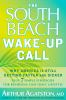 Go to record The South Beach wake-up call : why America is still gettin...